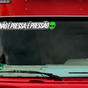 Adesivo Não É Pressa É Pressão Carro Caminhão Caminhonete - Imagem 3